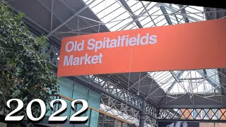 Old Spitalfields Market 2022 [upl. by Kowal]