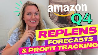 Identifying What to Replen in Q4 How to Forecast and Track Your Profit for Amazon Sellers [upl. by Meagher]