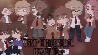 DSMP high school react to my favorite TikToksDNFkarlnapitykarlnapmy au [upl. by Gottlieb]