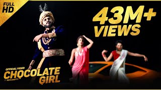 CHOCOLATE GIRL  Kannada Rapper Chandan Shetty Ft Neha Shetty ORIGINAL VIDEO [upl. by Laryssa]