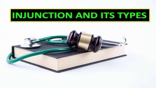 Injunction and its Types [upl. by Nesline]