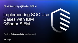 QRadar Implementing SOC Use Cases with IBM QRadar SIEM [upl. by Idihc]