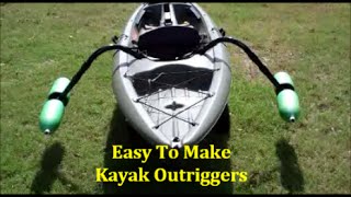 EASY Homemade Kayak Outriggers Pontoons  Stabilizers DIY [upl. by Clapp535]