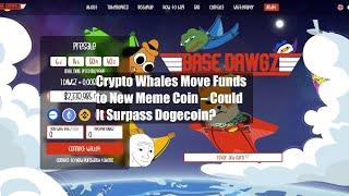 Crypto Whales Move Funds to New Meme Coin – Could It Surpass [upl. by Yebot]