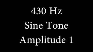 430 Hz Sine Tone Amplitude 1 [upl. by Ragland]