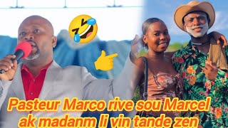 pasteur Marco rive sou komedyen Marcel ak tout ma danm li vin tande zen 🤣🤣🤣🤣 [upl. by Yetnom380]