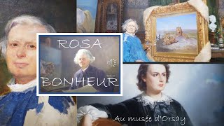 ROSA BONHEUR au musée dOrsay Lexposition du bicentenaire [upl. by Isaiah]