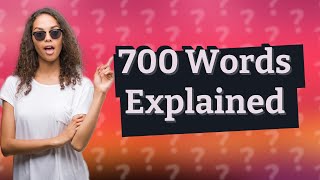 Is 700 words a lot for an essay [upl. by Thurston]