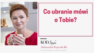 Co ubranie mówi o Tobie [upl. by Manville]