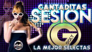 ✖️ SESION CANTADITAS LA MEJOR SELECTA BY GOLY DJ ✖️ TRACKLIST [upl. by Cynthy]