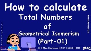 Number of Geometrical Isomers  Part 01  JEE Main  Advanced  NEET  CBSE  In Hindi [upl. by Blatt]