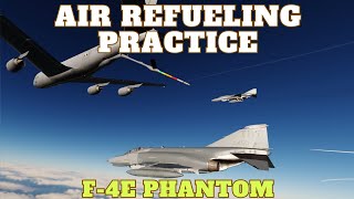 DCS Air Refueling Practice  F4E Phantom  VR [upl. by Vergos363]