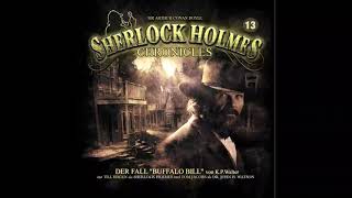 Sherlock Holmes Chronicles Folge 13 quotDer Fall Buffalo Billquot Komplettes Hörspiel [upl. by Gnus]