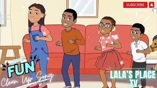 Clean Up Song  Tidy Up Song  Lalas Place  Kids Songs  Nursery Rhymes lalasplactv lalasplace [upl. by Naitirb]