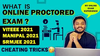 WHAT IS ONLINE PROCTORED EXAM🤔  CHEATING POSSIBLE   REMOTE PROCTOR EXAM 2021  VITEEE MET SRMJEE [upl. by Morville419]