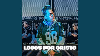 Locos por Cristo [upl. by Coffin]