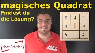 magisches Quadrat  Findest du die Lösungen  Lehrerschmidt [upl. by Merton168]