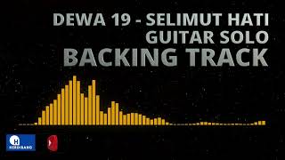 SELIMUT HATI  DEWA 19 GUITAR SOLO BACKING TRACK [upl. by Etolas]