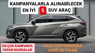 KAMPANYALI EN İYİ 5 SUV ARAÇ  EKİM 2023 SIFIR OTOMOBİL KAMPANYALARI ALINACAK SUV ARAÇLAR İNDİRİM [upl. by Oly]