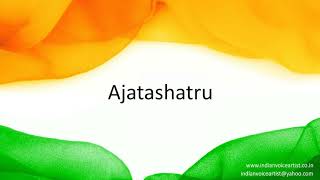 How to correctly pronounce in Hindi quotAjatashatruquot [upl. by Comethuauc906]