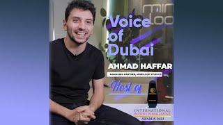 Ahmad Haffar Voice of Dubai Hosts International Business Magazine Awards 2022 [upl. by Gnagflow31]