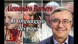 Alessandro Barbero  Il linguaggio dei papi [upl. by Dahcir]