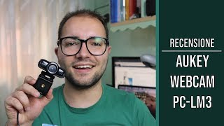 Aukey Webcam 1080p PCLM3 la recensione [upl. by Lazaruk]