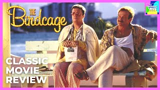 The Birdcage  Movie Review [upl. by Irehc]