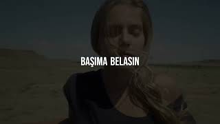 Başıma Belasın Slowed  Reverb [upl. by Sacrod]