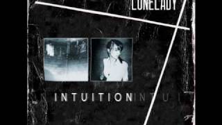 lonelady  Intuition [upl. by Evets]