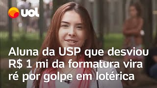 Aluna da USP acusada de desviar R 1 milhão da formatura vira ré por golpe de R 192 mil em lotérica [upl. by Francyne]