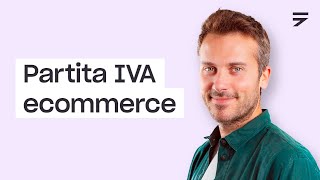 Partita IVA Ecommerce come aprirla e quanto costa Guida 2022 [upl. by Consalve]