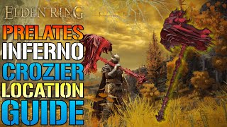 Elden Ring Prelates Inferno Crozier How To Get This Weapon TODAY Location amp Guide [upl. by Bowne]