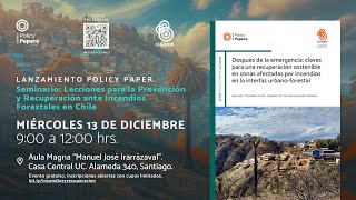 Seminario quotLecciones para la Prevención y Recuperación ante Incendios Forestales en Chilequot [upl. by Anahs]