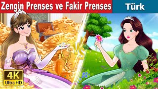 Zengin Prenses ve Fakir Prenses  Rich Princess and Broke Princess in Turkish  TürkiyeFairyTales [upl. by Orian]