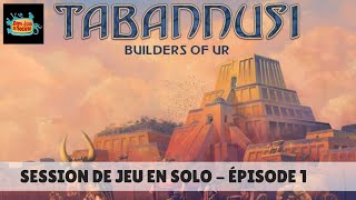 Session de jeu en solo de Tabannusi  Épisode 1 [upl. by Tatiania323]