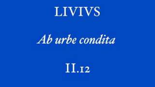 Livius II12  recitat L Amadeus Ranierius [upl. by Cesya]