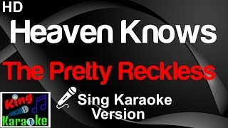 🎤 The Pretty Reckless  Heaven Knows Karaoke VersionKing Of Karaoke [upl. by Milman]