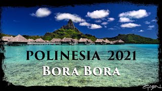 Polinesia Francese 🇵🇫 2021  Bora Bora il PARADISO è QUI [upl. by Clevey]