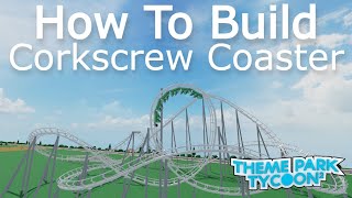 Corkscrew Rollercoaster in Theme Park tycoon 2 [upl. by Cofsky991]