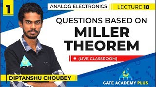 Analog Electronics I Questions Based on Miller Theorem  1 Lecture 18 [upl. by Nhar]