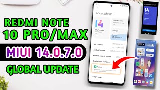 Redmi Note 10 Pro Miui 14070 Global Stable Update Released  Redmi Note 10 Pro New Update [upl. by Tench]