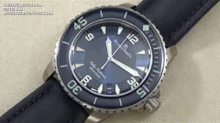 Blancpain Fifty Fathoms Titanium Blue Dial 501512B40 Watch Review [upl. by Adlitam]