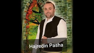 Xhafer Ahmetaj  Hajredin Pasha [upl. by Sleinad]