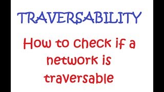 Traversability Explained [upl. by Tlevesoor]