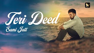 Teri Deed  Sami Jatt  DJ Rabi  Bookie Boyz  Shergill Records [upl. by Pachton]