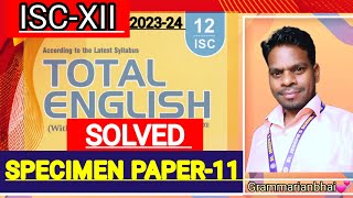 ISCXII Total English solution  Solved Specimen paper11  Solution of Specimen Paper11 🔥 [upl. by Irisa]