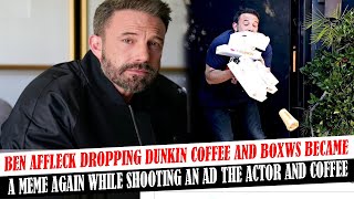 Ben Affleck Dropping Dunkin Coffee And Boxws Became A Meme Again While Shooting An Ad The Actor And [upl. by Iverson]