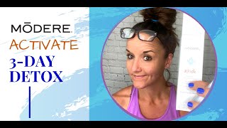 Modere Activate 3 Day Detox vs a Cleanse [upl. by Cristine]