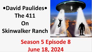 Secrets of Skinwalker Ranch The 411 Review with David Paulides [upl. by Turro]